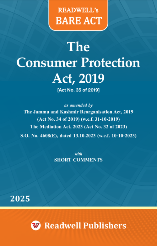 Readwell's Bare Act The Consumer Protection Act,2019 [Edition 2025]