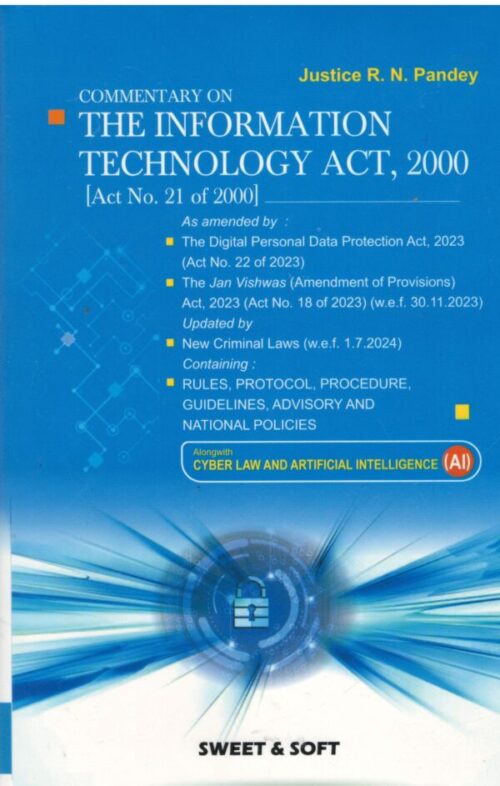 Commentary on The Information Technology Act, 2000 By Justice R.N. Pandey