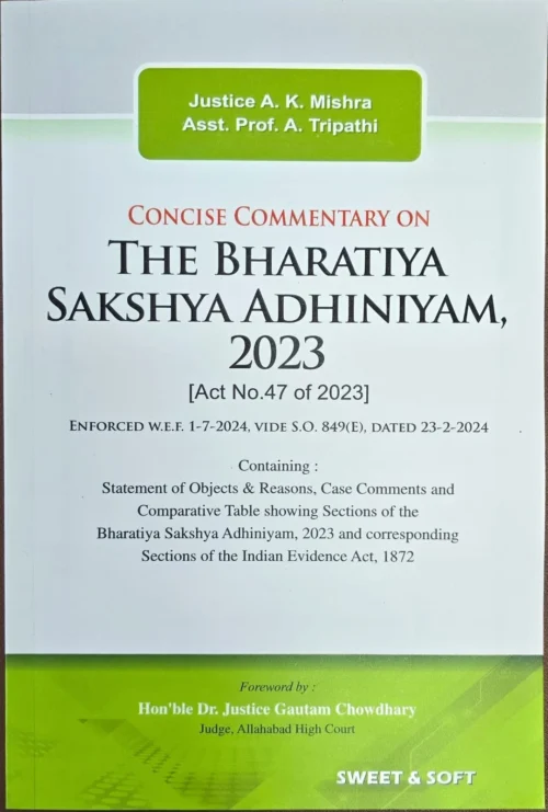 Concise Commentary On The Bharatiya Sakshya Adhiniyam, 2023  By AK Mishra