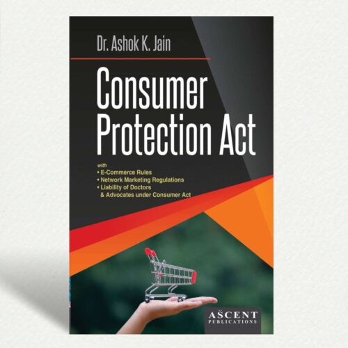 Consumer Protection Act by ASHOK K JAIN