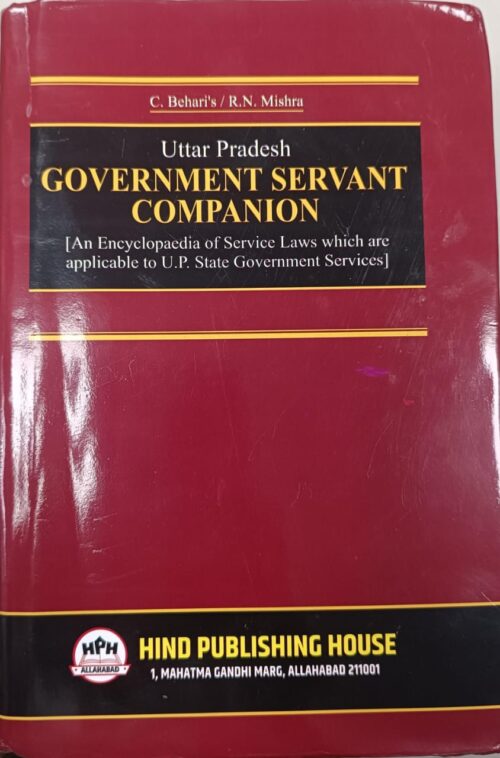 Uttar Pradesh Government Servant Companion by C.Behari's / R.N. Mishra