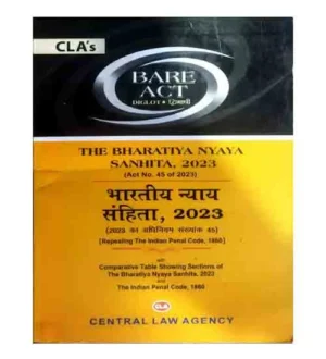 The Bharatiya Nyaya Sanhita 2023, By Central Law Agency