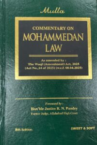 Mulla Commentary on Mohammedan Law Foreword By Justice R.N. Pandey