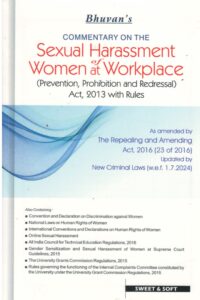 COMMENTARY ON THE Sexual Harassment Women of at Workplace (Prevention, Prohibition and Redressal) Act, 2013 with Rules By Bhuvan’s