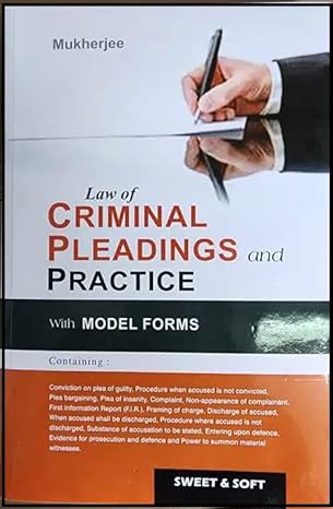 Law of Criminal Pleadings and Practice by Mukherjee