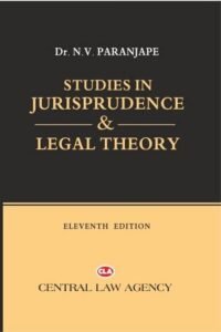 Studies In Jurisprudence & Legal Theory By Dr. NV Paranjape