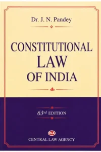 Constitutional Law Of India By Dr. JN Pandey | 63rd Edition,2026